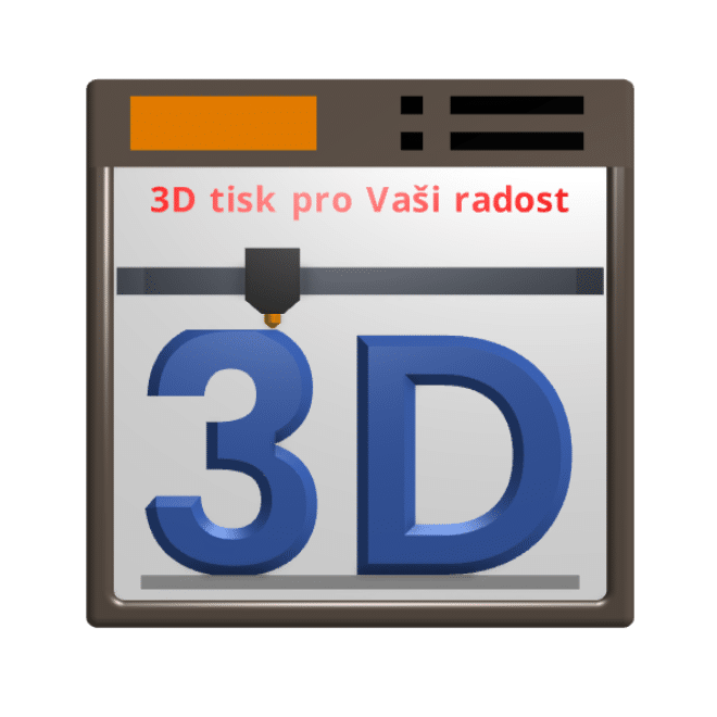 3D tisk – pro Vaši radost
